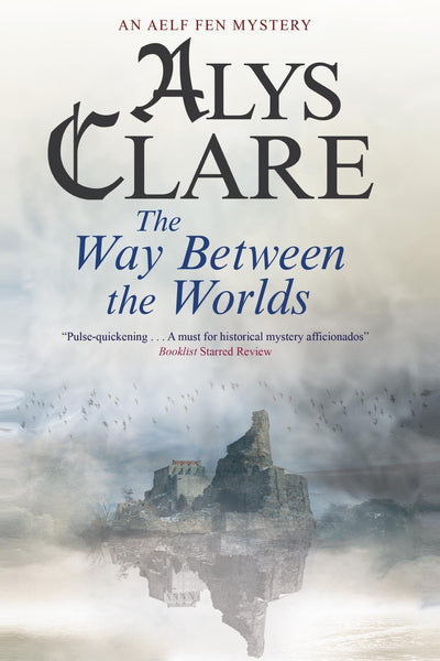 Way Between the Worlds (An Aelf Fen Mystery, 4)