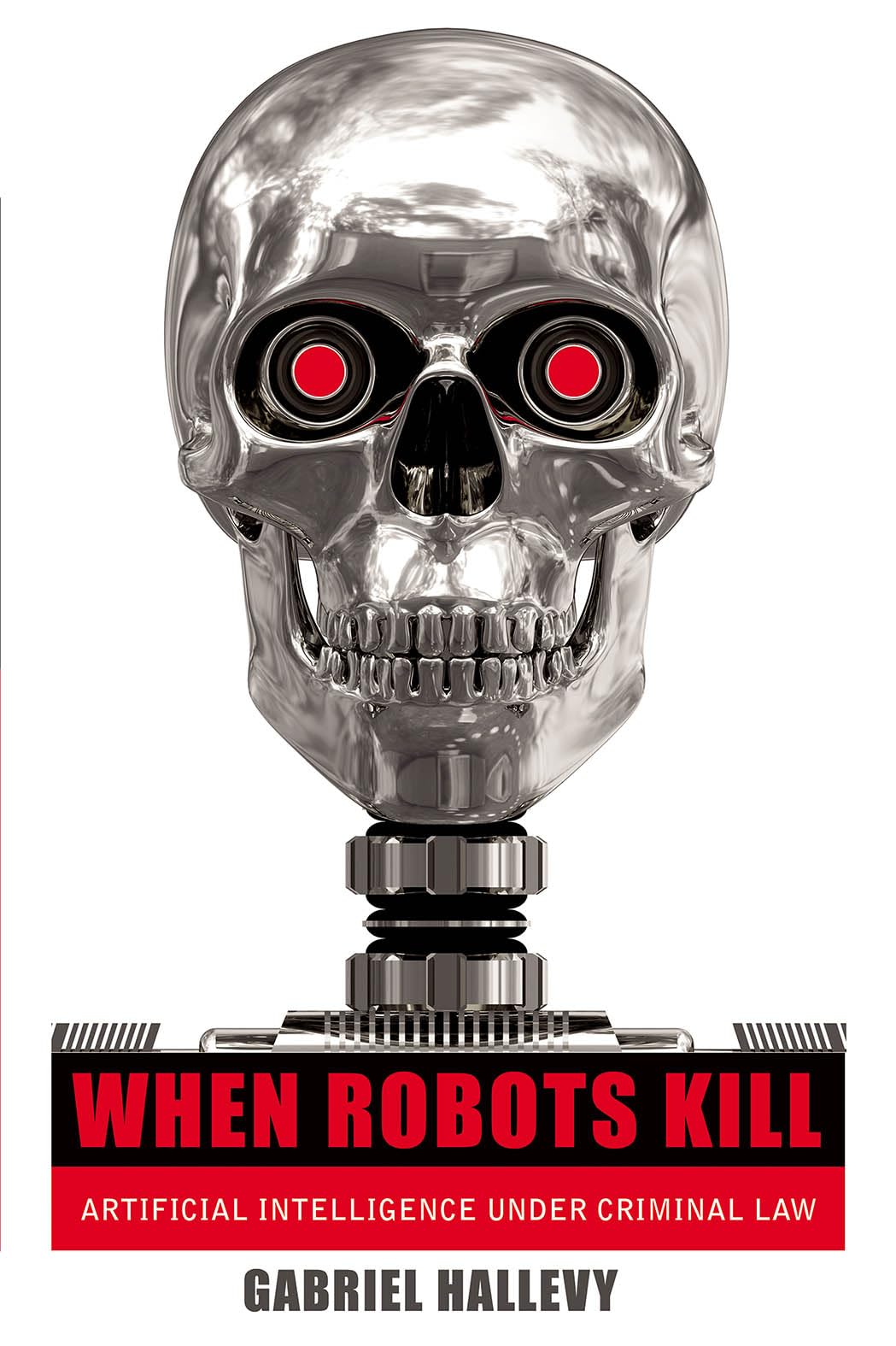 When Robots Kill: Artificial Intelligence under Criminal Law