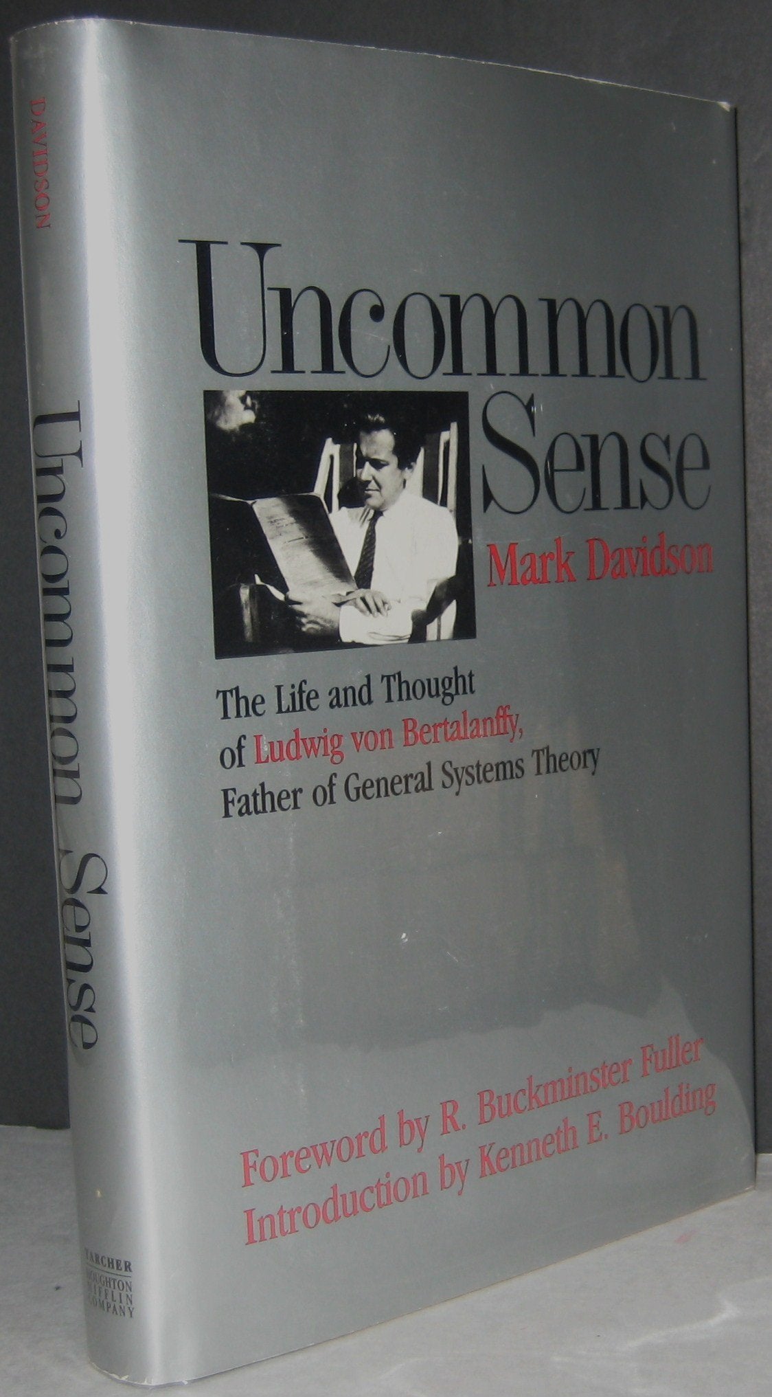 Uncommon Sense: The Life and Thought of Ludwig von Bertalanffy (1901-1972), Father of General Systems Theory