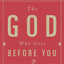 The God Who Goes before You: Pastoral Leadership as Christ-Centered Followership