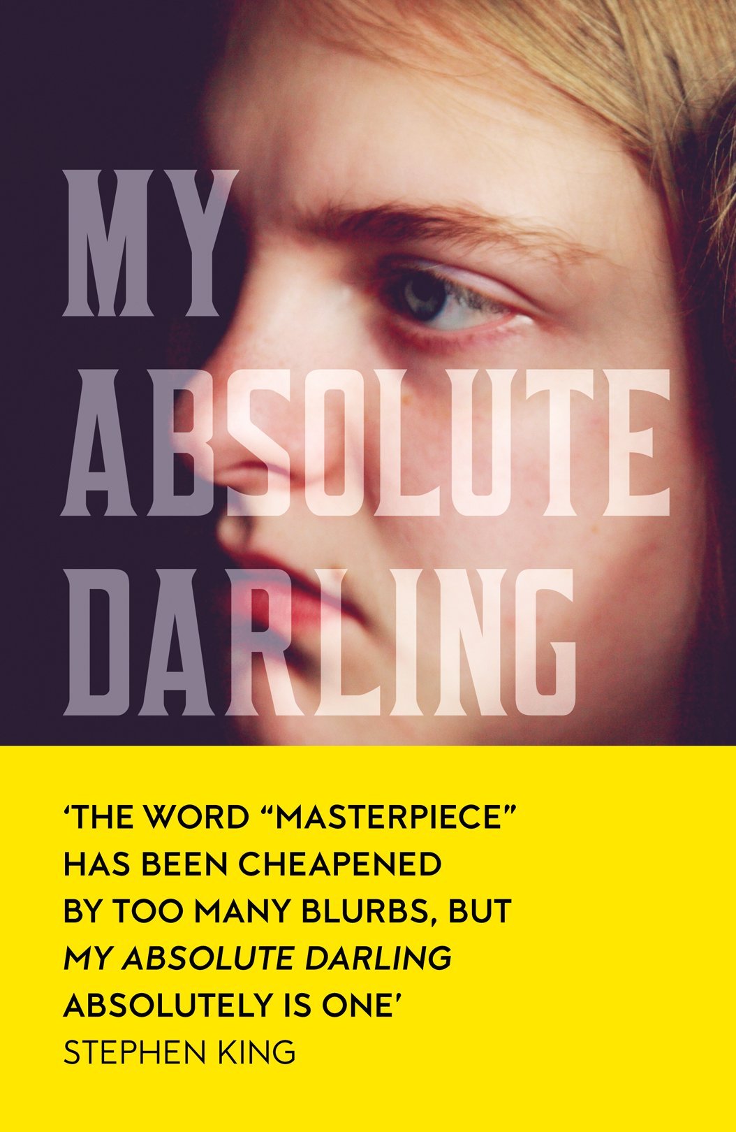 My Absolute Darling: The Sunday Times Bestseller