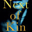 Next of Kin: A compelling and shocking psychological legal crime thriller that you wont want to miss!