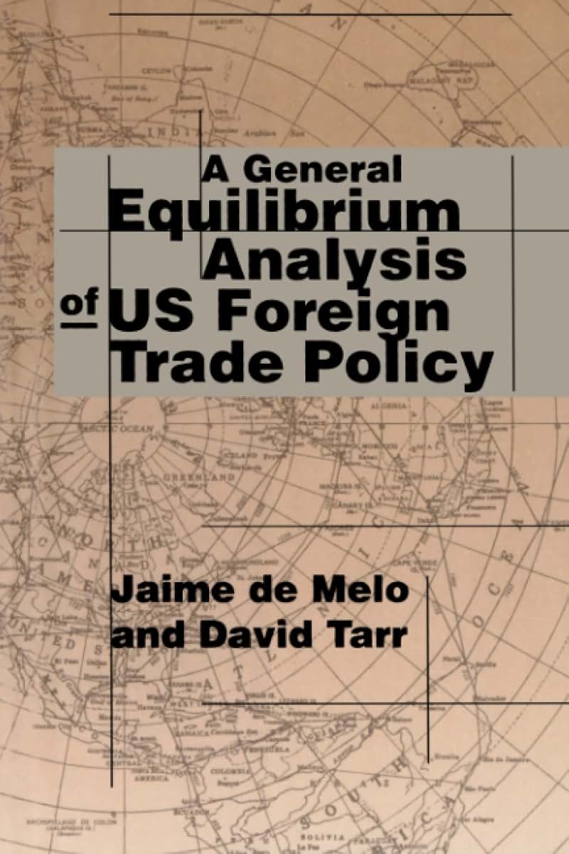 A General Equilibrium Analysis of U.S. Foreign Trade Policy