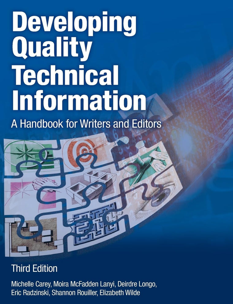 Developing Quality Technical Information: A Handbook for Writers and Editors (IBM Press)