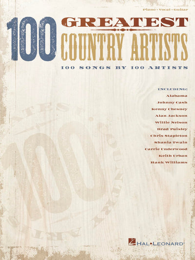 100 Greatest Country Artists Sheet Music  Piano, Vocal, Guitar Songbook  100 Songs by Country Legends  Includes Hits by Johnny Cash, Patsy Cline, Reba McEntire, Shania Twain
