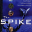 The Spike: How Our Lives Are Being Transformed By Rapidly Advancing Technologies