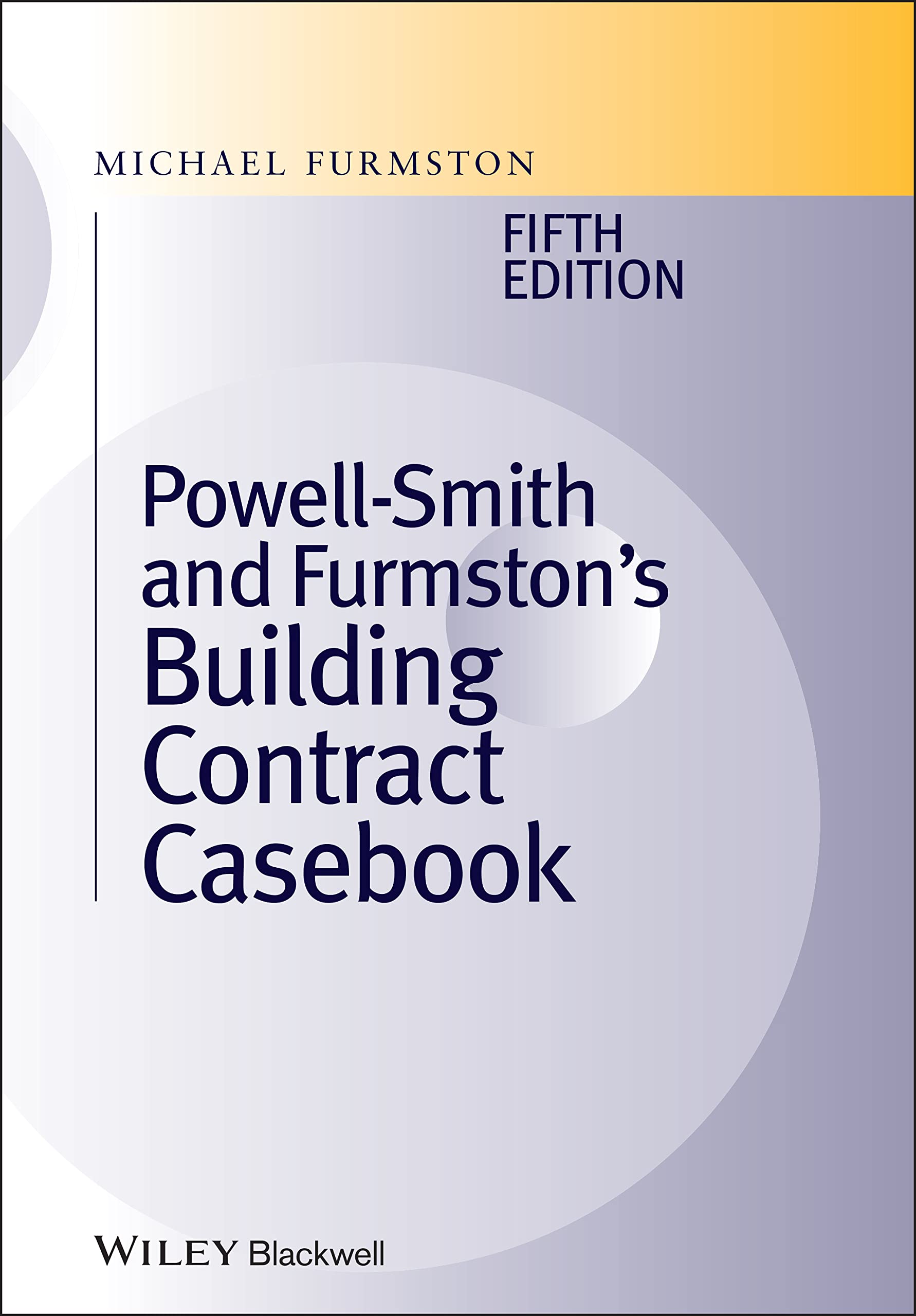 Powell]Smith and Furmston's Building Contract Casebook