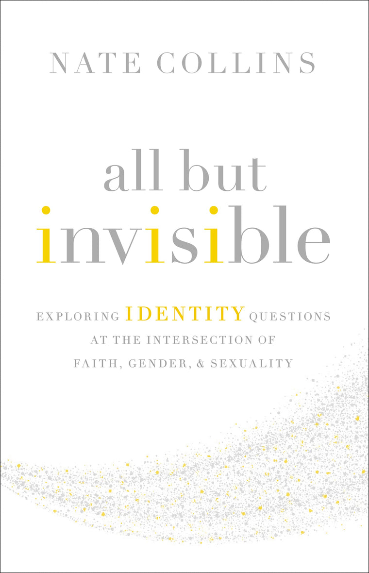 All But Invisible: Exploring Identity Questions at the Intersection of Faith, Gender, and Sexuality