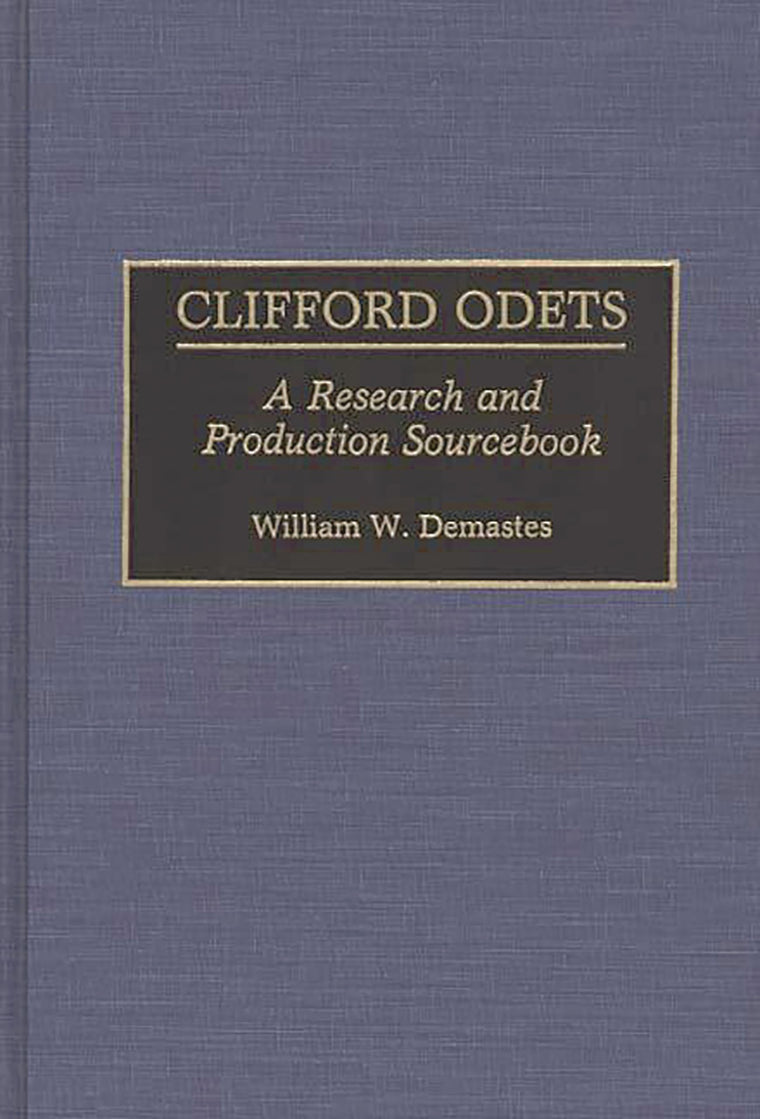 Clifford Odets: A Research and Production Sourcebook (Modern Dramatists Research and Production Sourcebooks)