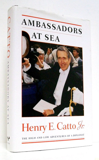 Ambassadors at Sea: the High and Low Adventures of a Diplomat