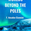 Worlds Beyond the Poles: Physical Continuity of the Universe