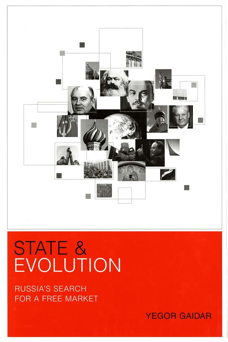 State and Evolution: Russia's Search for a Free Market (Donald R. Ellegood International Publications)