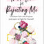 Thank You for Rejecting Me: Transform Pain into Purpose and Learn to Fight for Yourself.