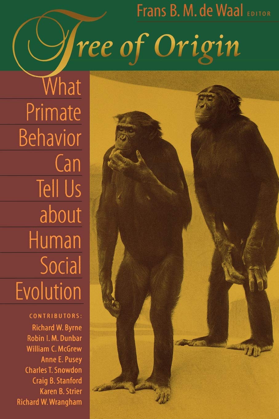 Tree of Origin: What Primate Behavior Can Tell Us about Huma