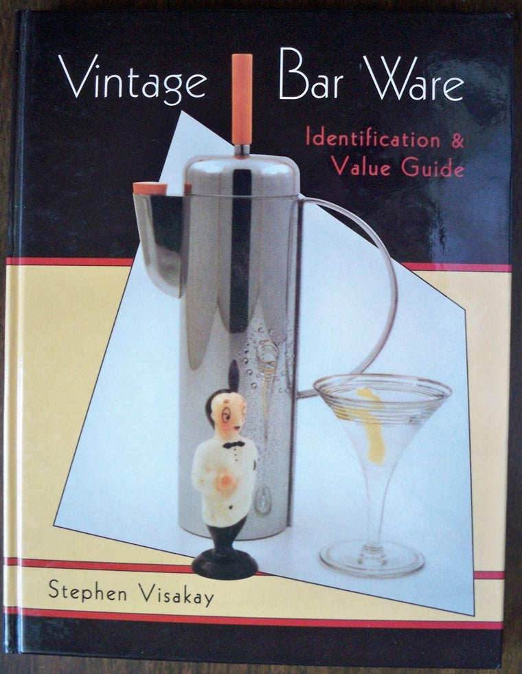 Vintage Bar Ware: Identification & Value Guide