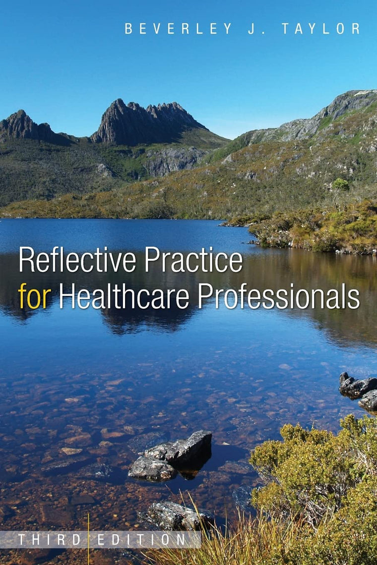 Reflective Practice For Healthcare Professionals