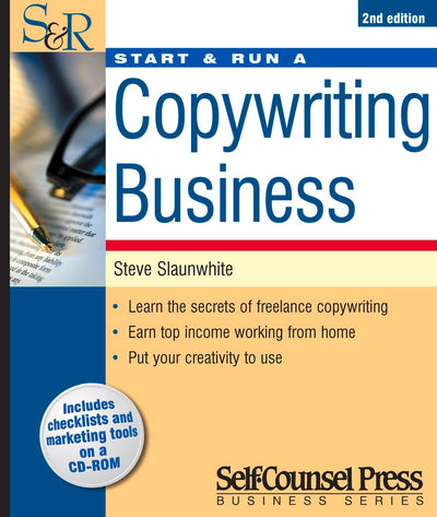 Start & Run a Copywriting Business (Start & Run Business Series)