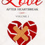 Finding Love After Heartbreak: Volume I