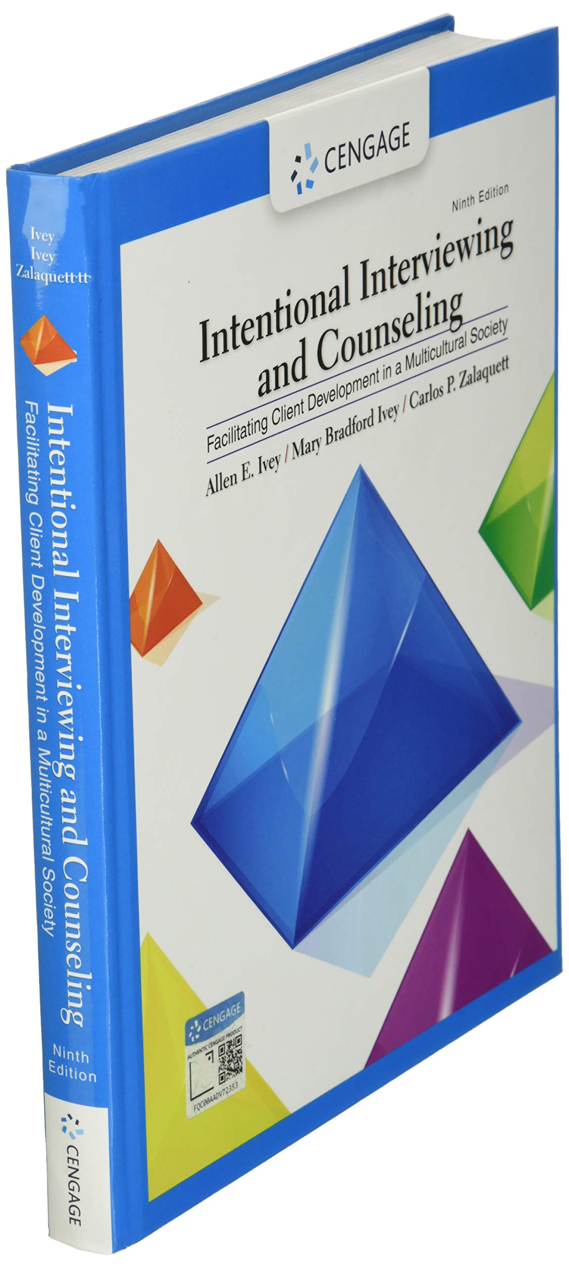 Intentional Interviewing and Counseling: Facilitating Client Development in a Multicultural Society (MindTap Course List)