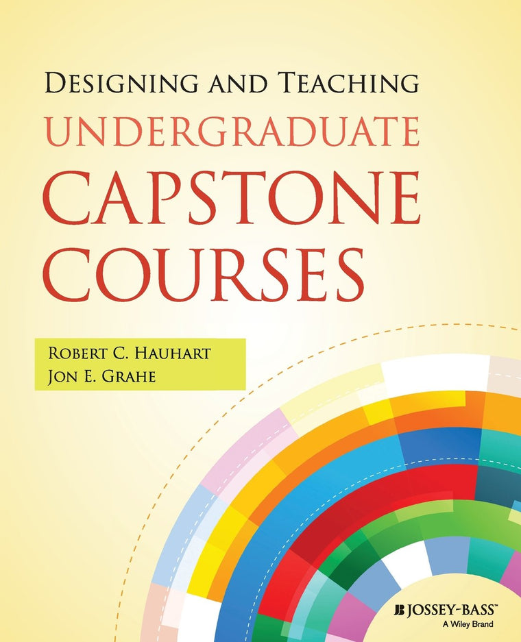 Designing and Teaching Undergraduate Capstone Courses