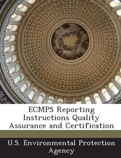 Ecmps Reporting Instructions Quality Assurance and Certification