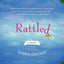 Rattled: A Novel