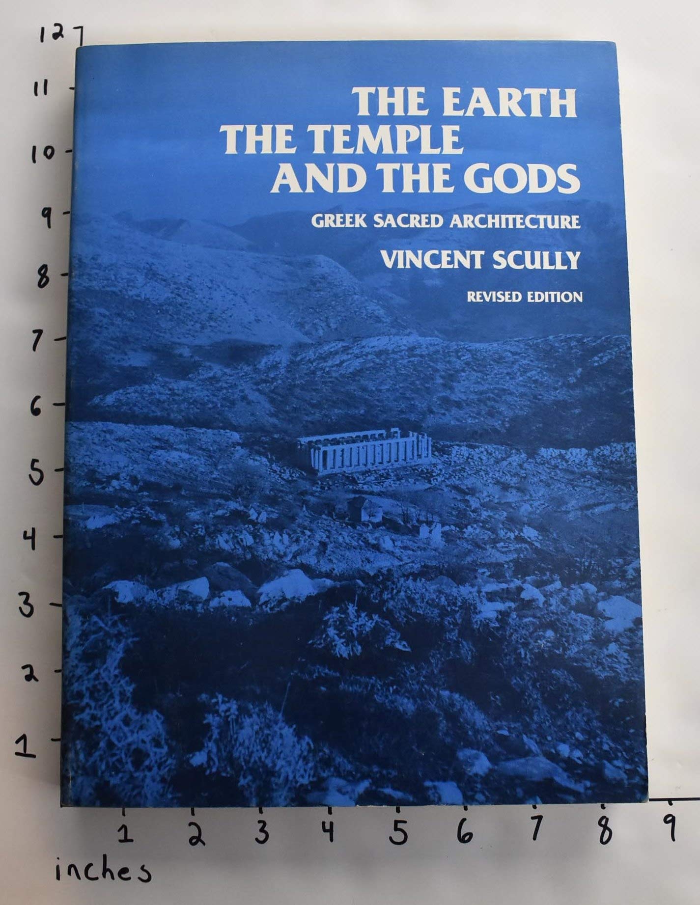 The Earth, the Temple, and the Gods: Greek Sacred Architectu