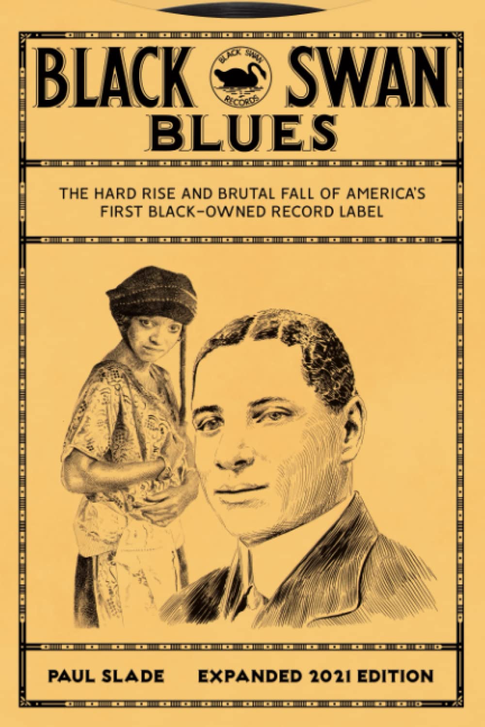 Black Swan Blues: The Hard Rise & Brutal Fall of Americas First Black-owned Record Label (PlanetSlade)