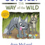 Coyotes: The Way of the Wild (Animals of Sturgeon Lake)