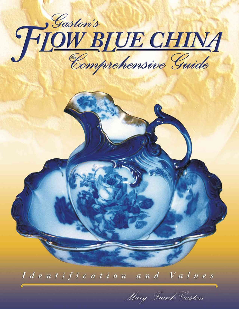 Gaston's Flow Blue China: Comprehensive Guide, Identification & Values