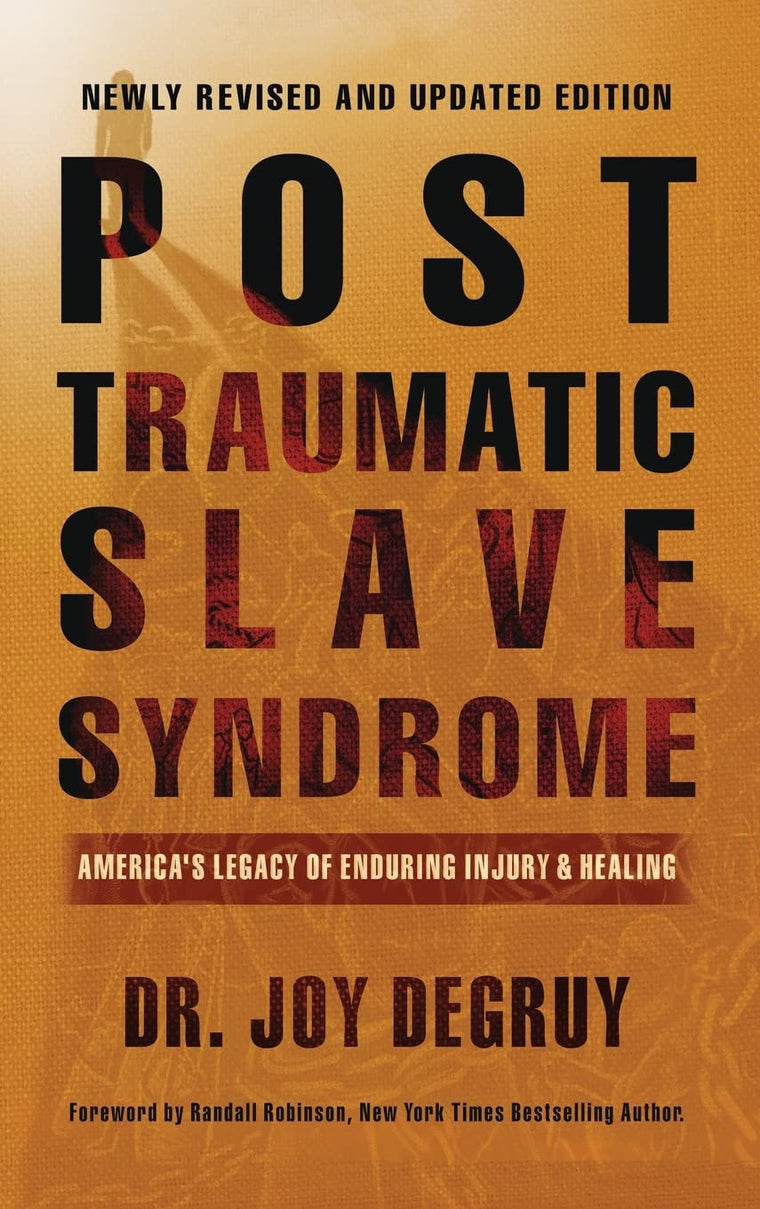 Post Traumatic Slave Syndrome, Revised Edition: America's Le