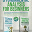 Technical & Fundamental Analysis for Beginners 2 in 1 Edition: Take $1k to $10k Using Charting and Stock Trends of the Financial Markets + Grow Your Investment Portfolio Like A Pro