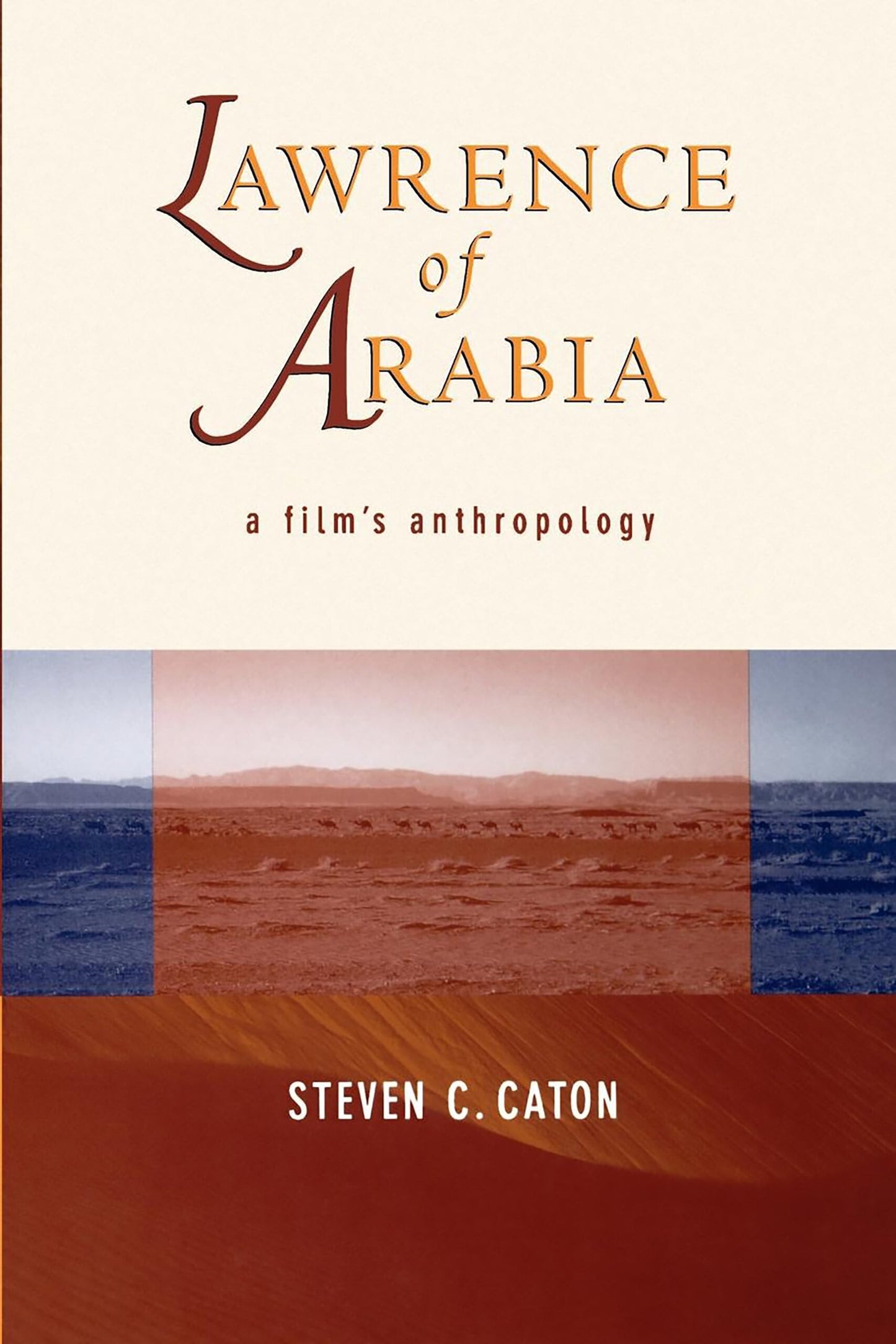 Lawrence of Arabia: A Film's Anthropology