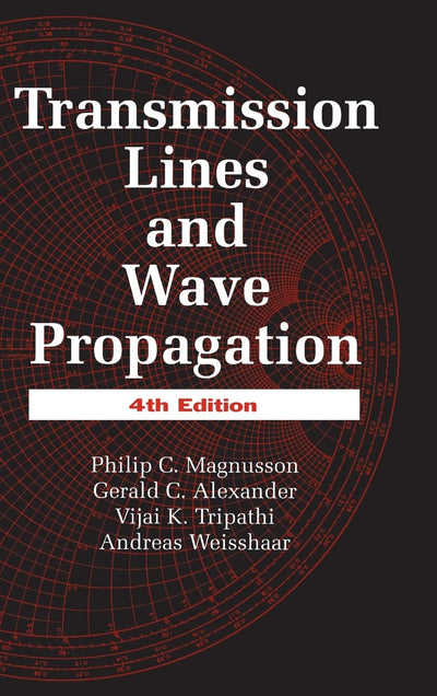 Transmission Lines and Wave Propagation, Fourth Edition