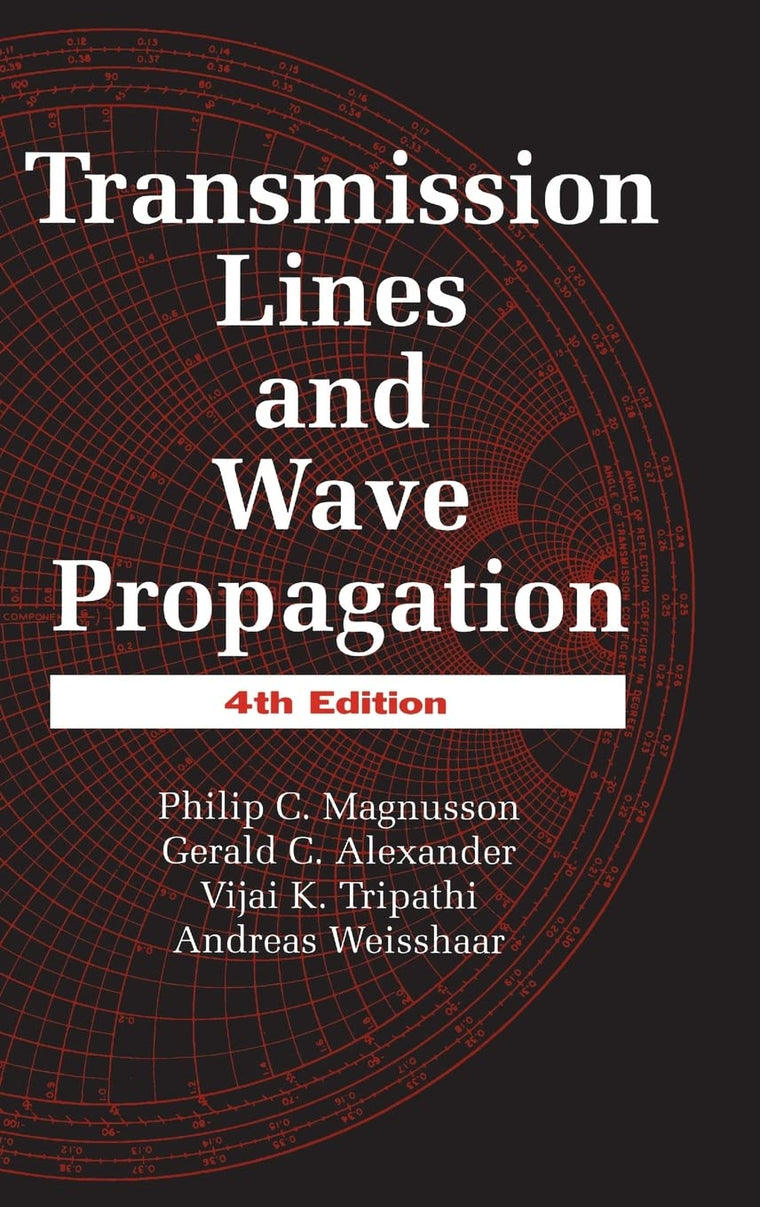 Transmission Lines and Wave Propagation, Fourth Edition