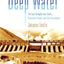 Deep Water: The Epic Struggle over Dams, Displaced People, and the Environment