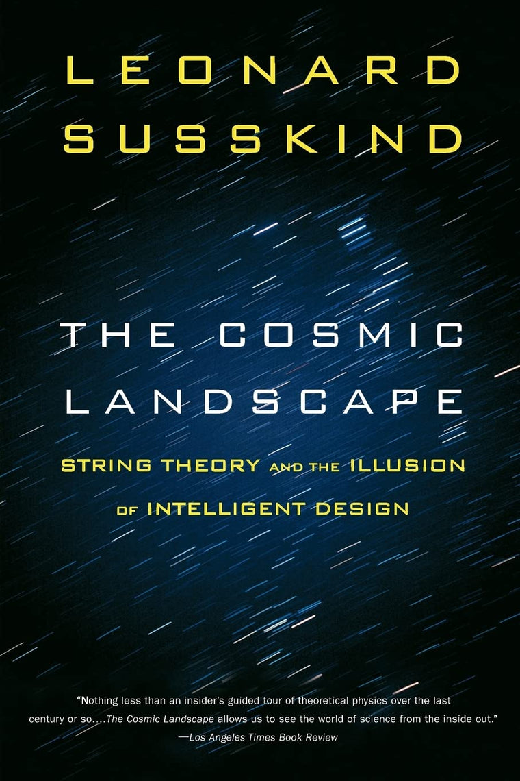 The Cosmic Landscape by Leonard Susskind