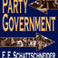 Party Government: American Government in Action (Library of Liberal Thought)
