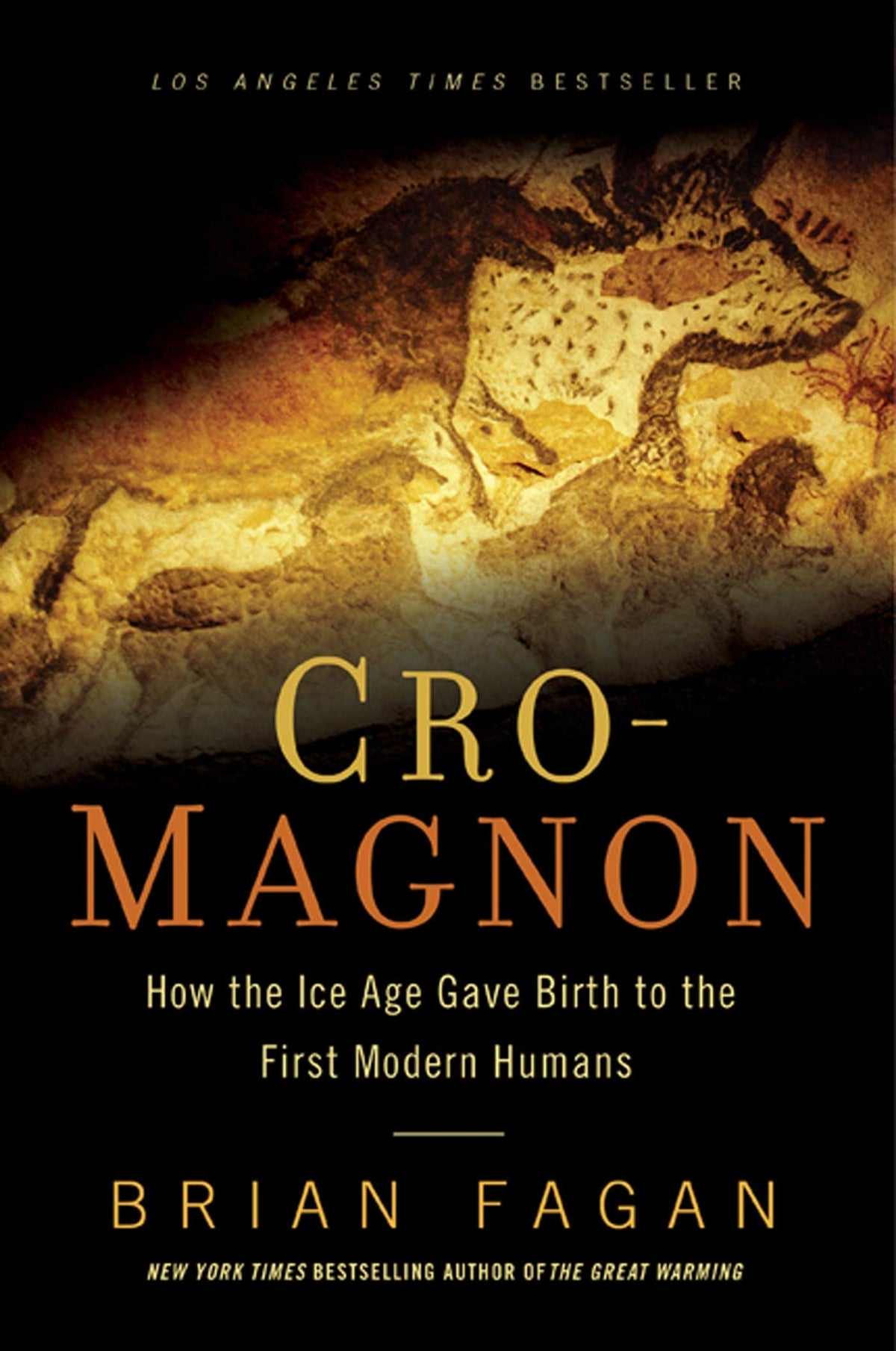 Cro-Magnon: How the Ice Age Gave Birth to the First Modern Humans
