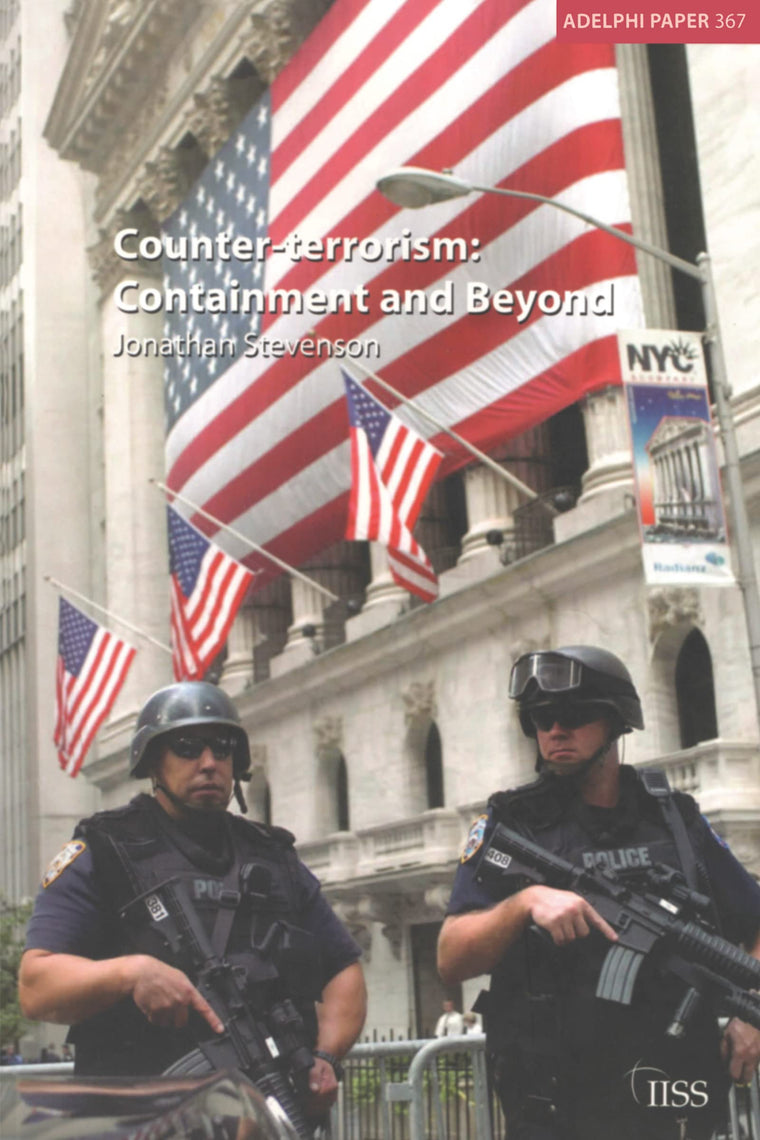 Counter-terrorism: Containment and Beyond (Adelphi series)