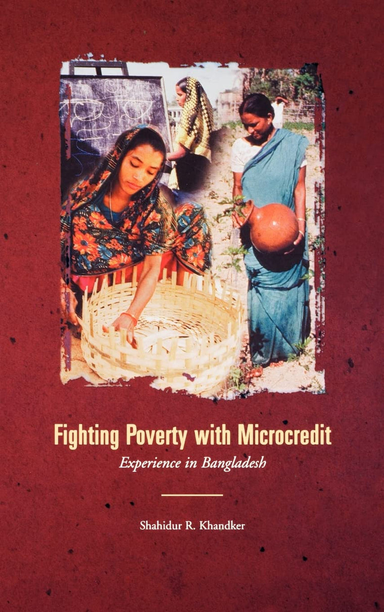 Fighting Poverty with Microcredit: Experience in Bangladesh (World Bank Publication)