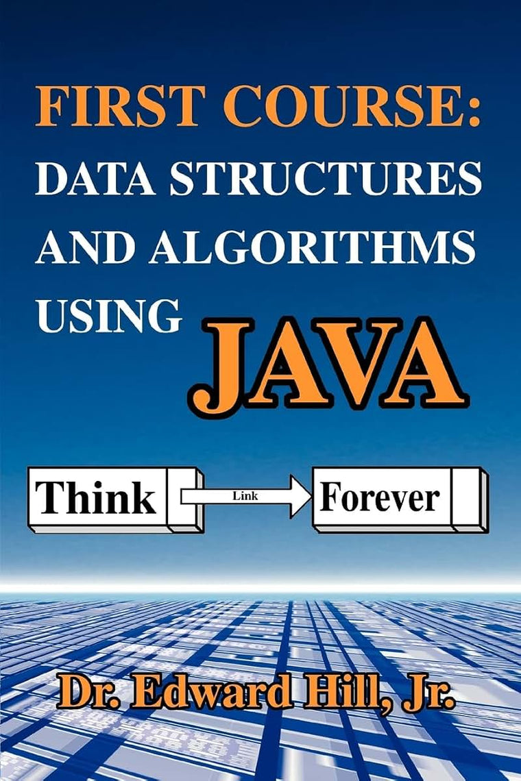 First Course: Data Structures and Algorithms Using Java: Data Structures and Algorithms Using JAVA