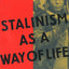 Stalinism as a Way of Life by Siegelbaum, Lewis