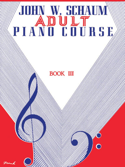 Adult Piano Course, Bk 3 (John W. Schaum Adult Piano Course, Bk 3)