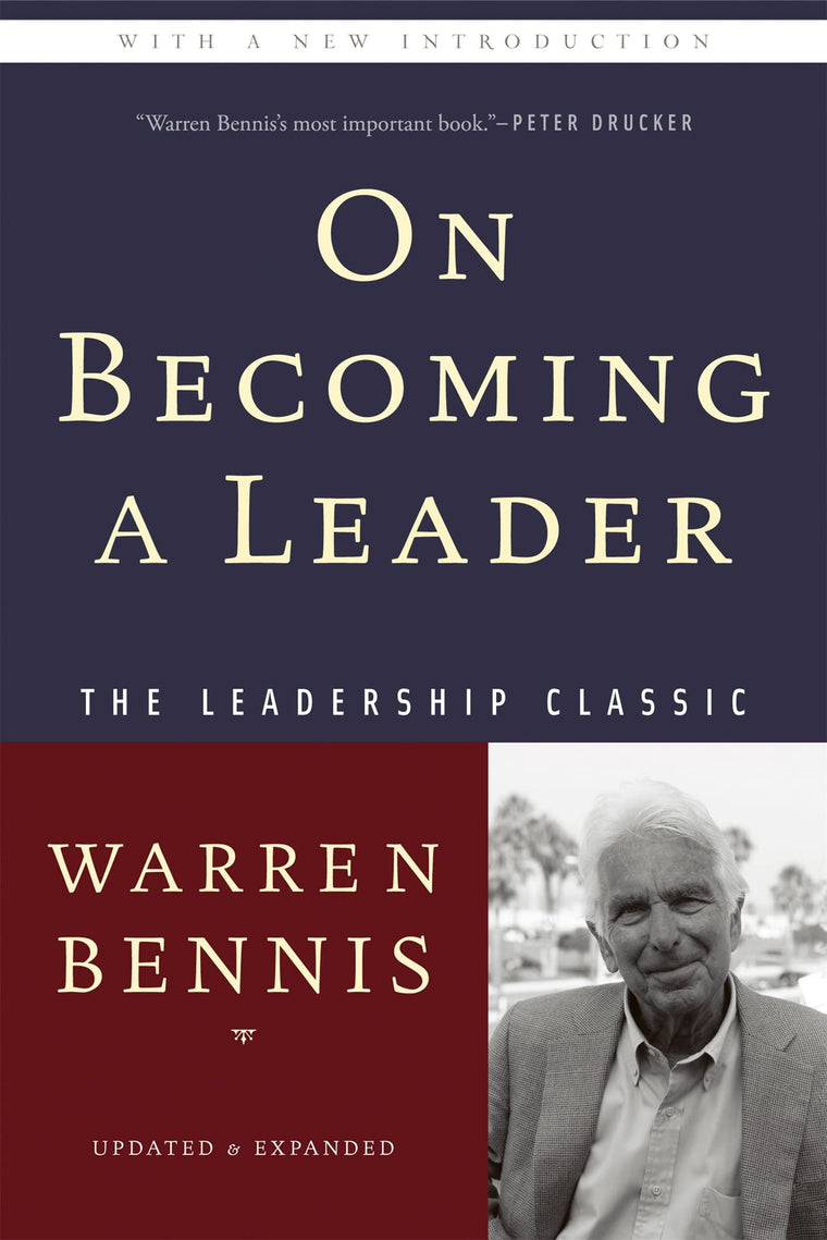 On Becoming A Leader by Warren Bennis