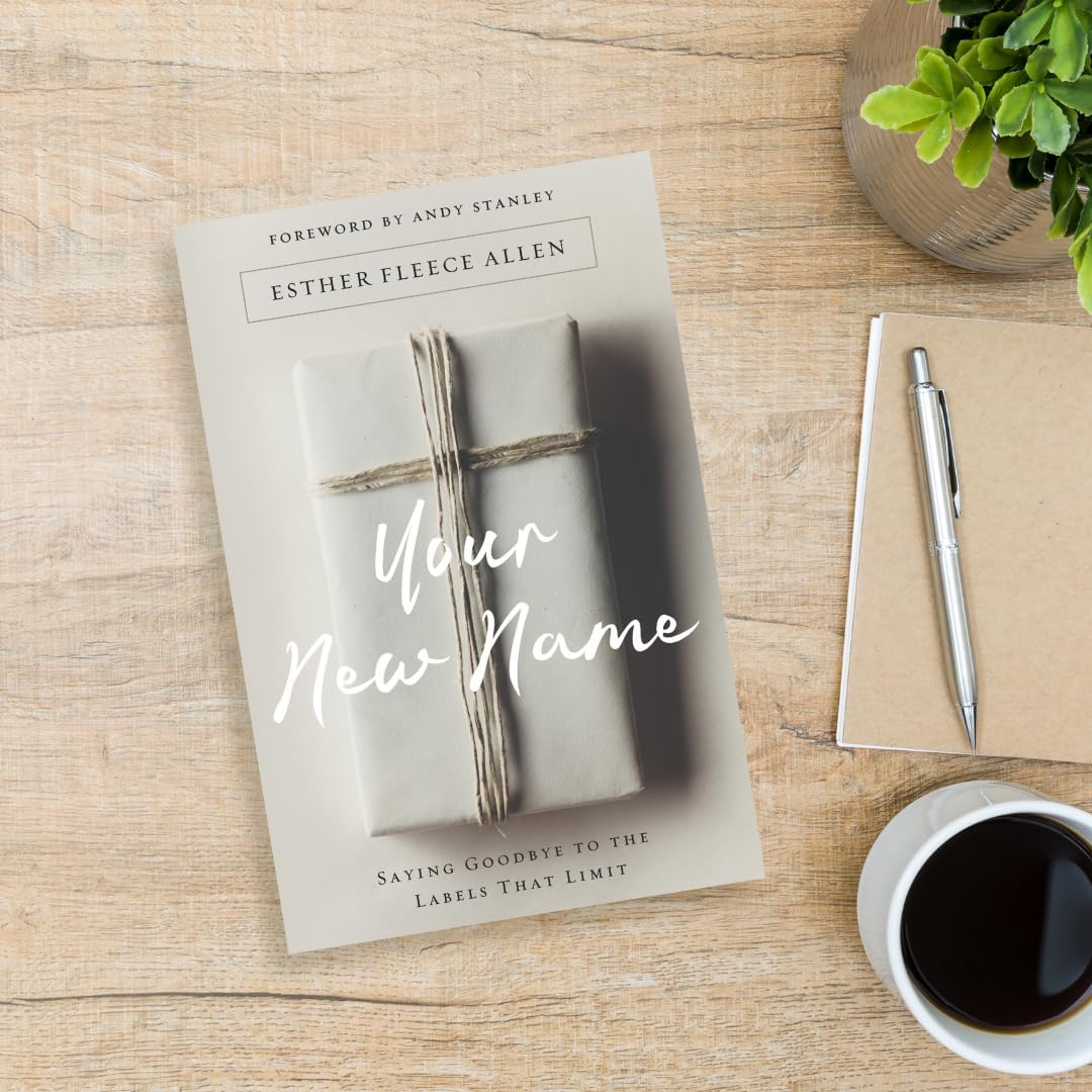 Your New Name: Saying Goodbye to the Labels That Limit