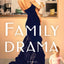 Family Drama: A Novel