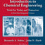 Introduction to Chemical Engineering: Tools for Today and Tomorrow