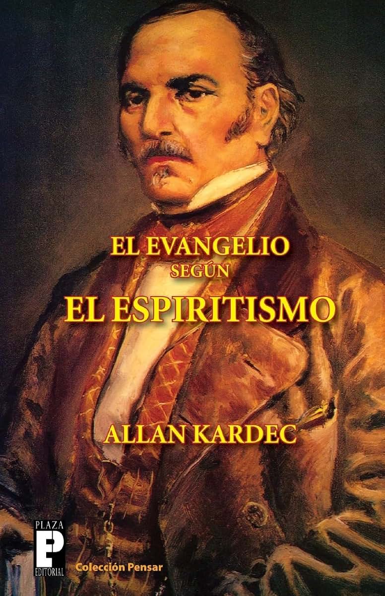 El Evangelio según el Espiritismo (Spanish Edition)