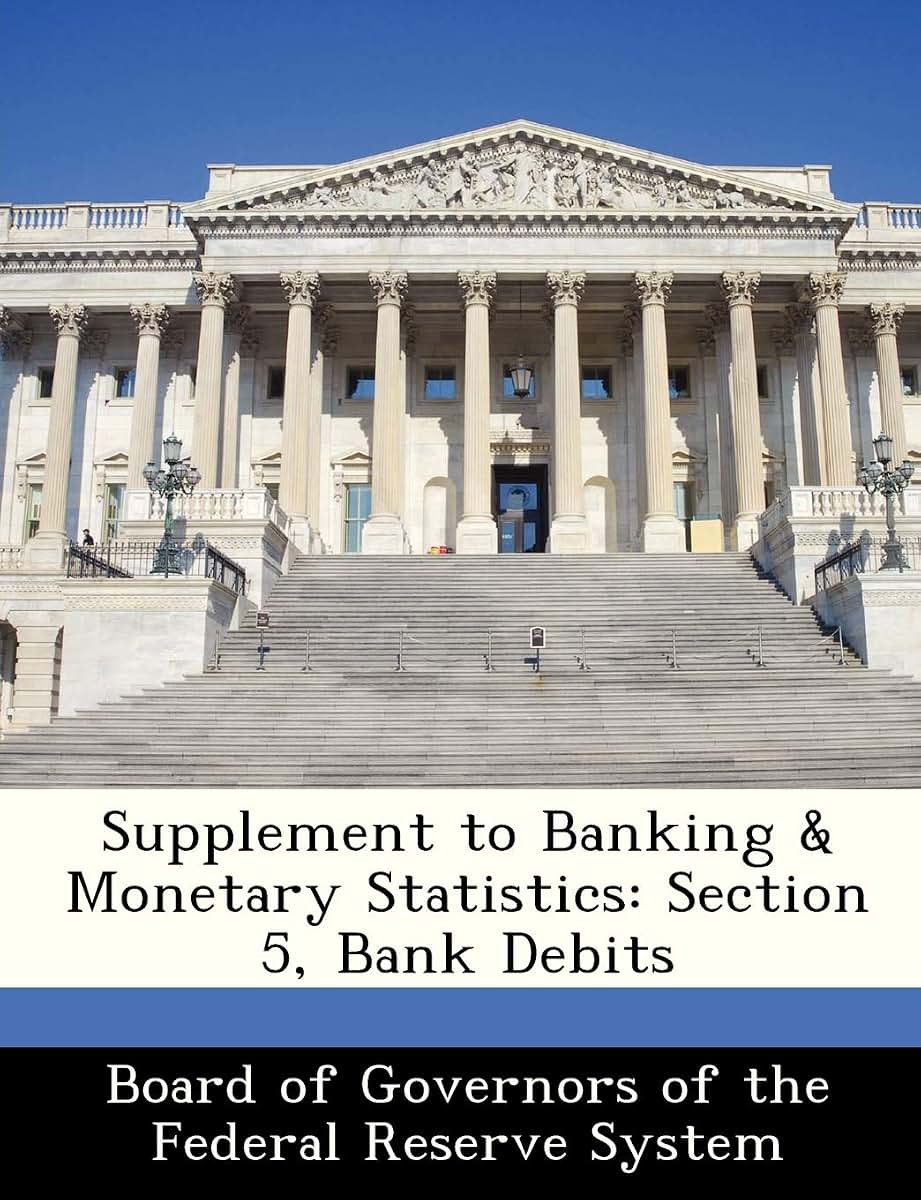 Supplement to Banking & Monetary Statistics: Section 5, Bank Debits
